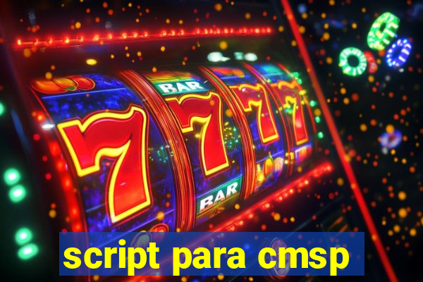 script para cmsp